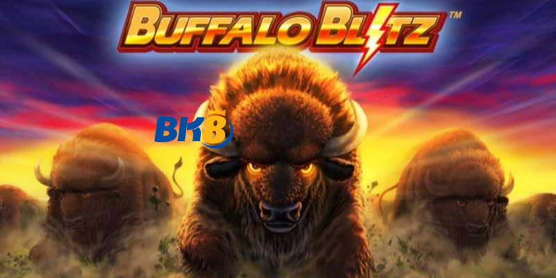 Tìm Hiểu Cách Chơi Buffalo Blitz BK8 Hiệu Quả Nhất