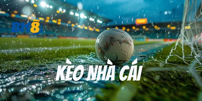 Tìm Hiểu Cách Chơi Kèo Nhà Cái BK8 Hiệu Quả Nhất