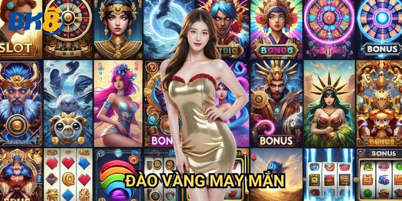 Đào Vàng May Mắn Bk8: Hướng dẫn săn kho báu và chiến thắng lớn