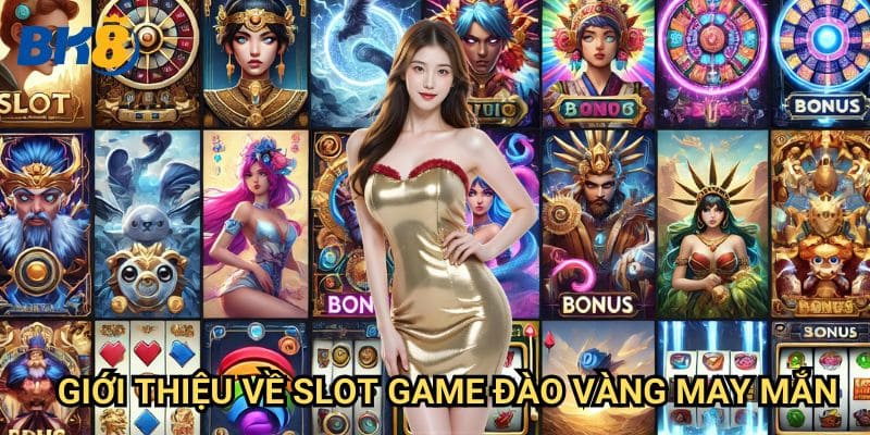 Đào Vàng May Mắn Bk8: Hướng dẫn săn kho báu và chiến thắng lớn 2 Giới thiệu về slot game Đào Vàng May Mắn